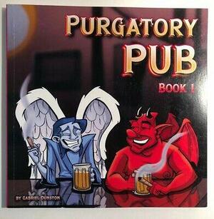 Purgatory Pub, Book 1 by Gabriel Dunston
