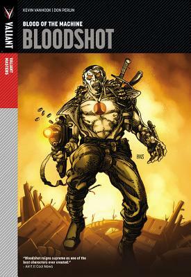 Valiant Masters: Bloodshot Volume 1 - Blood of the Machine by Kevin Vanhook