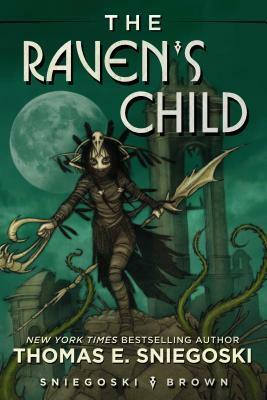 The Raven's Child by Tom Brown, Thomas E. Sniegoski