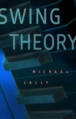 Swing Theory by Michael Lally