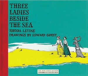 Three Ladies Beside the Sea by Rhoda Levine