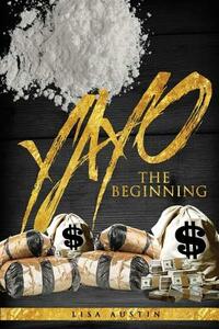 Yayo: The beginning by Lisa Austin