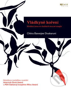 Vládkyně koření by Chitra Banerjee Divakaruni