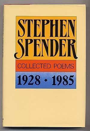 Collected Poems, 1928-1985 by Stephen Spender, Stephen Spender