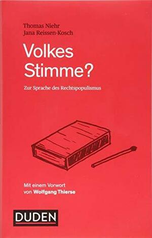 Volkes Stimme?: zur Sprache des Rechtspopulismus by Jana Reissen-Kosch, Thomas Niehr