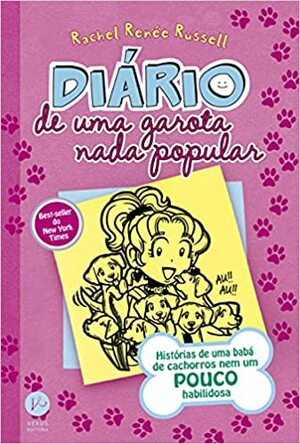 Diario de uma Garota Nada Popular: Historias de uma Baba de Cachorros nem um Pouco Habilidosa - Vol.10 by Rachel Renée Russell