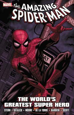 Spider-Man: The World's Greatest Super Hero by Roger Stern, Carlo Barberi, Tom DeFalco, Stuart Moore, Roberto de la Torre, Damion Scott