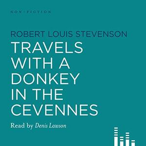 Travels with a Donkey in the Cévennes by Robert Louis Stevenson