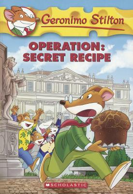 Operation: Secret Recipe by Geronimo Stilton