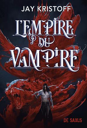 L'empire du vampire, Volume 1 by Jay Kristoff