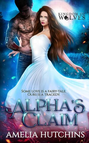 Alpha's Claim by Amelia Hutchins