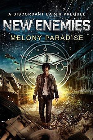 New Enemies by Melony Paradise, Melony Paradise