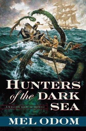 Hunters of the Dark Sea by Mel Odom