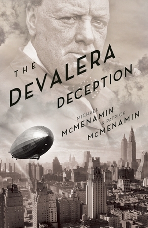 The DeValera Deception by Michael McMenamin, Patrick McMenamin