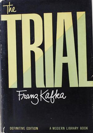 The Trial by Franz Kafka