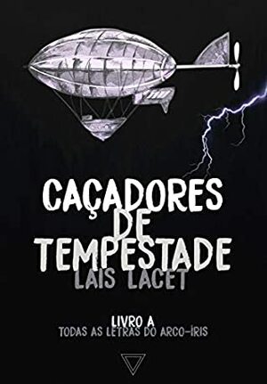 Caçadores de tempestade (Todas as letras do arco-íris Livro 6) by Maria Freitas, Laís Lacet