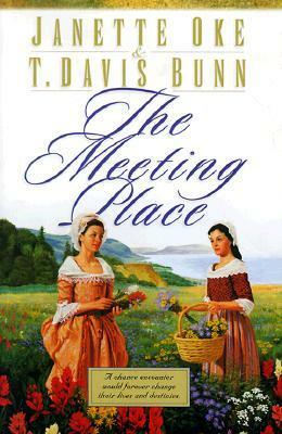 The Meeting Place by T. Davis Bunn, Janette Oke