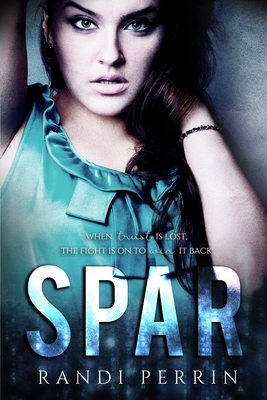 Spar by Randi Perrin