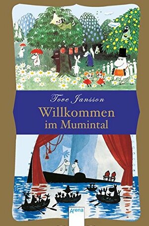 Willkommen im Mumintal by Christoph Marzi, Tove Jansson