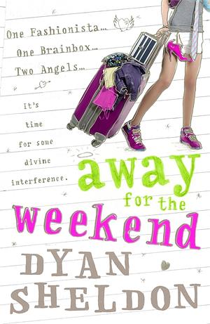 Away for the Weekend by Dyan Sheldon