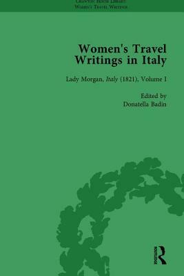 Women's Travel Writings in Italy, Part II Vol 6 by Donatella Badin, Jennie Batchelor, Julia Banister