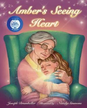 Amber's Seeing Heart by Joseph Drumheller