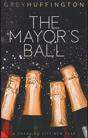 The Mayor's Ball by Grey Huffington