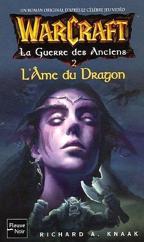 L'Ame du Dragon by Richard A. Knaak, Richard A. Knaak