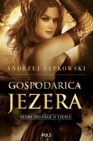 Gospodarica jezera by Andrzej Sapkowski