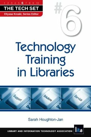 Technology Training in Libraries by Sarah Houghton-Jan