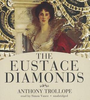 The Eustace Diamonds by Anthony Trollope