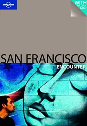 San Francisco Encounter by Alison Bing, Lonely Planet