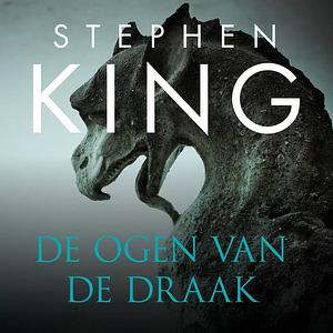 Ogen van de draak by Stephen King