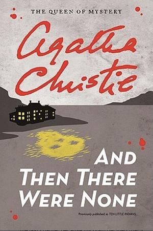 And Then There Were None by Agatha Christie