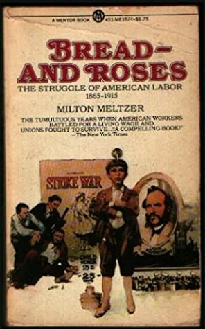 Bread and Roses by Milton Meltzer