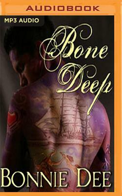 Bone Deep by Bonnie Dee