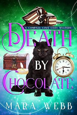 Death by Chocolate  by Mara Webb