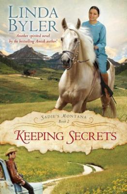 Keeping Secrets by Linda Byler