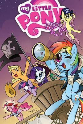 My Little Pony: Friendship Is Magic: Vol. 13 by Brenda Hickey, Heather Nuhfer, Heather Nuhfer, Heather Breckel