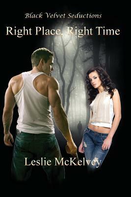Right Place, Right Time by Leslie McKelvey
