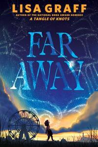 Far Away by Lisa Graff