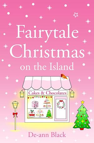 Fairytale Christmas on the Island by De-ann Black