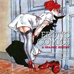 Erotic Comics - A Graphic History 1 by Tim Pilcher