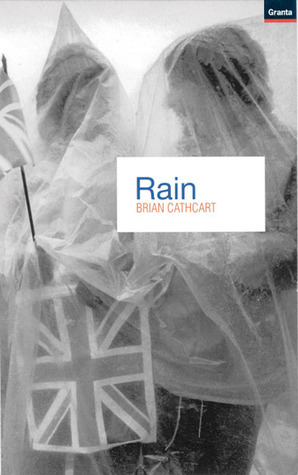 Rain by Brian Cathcart