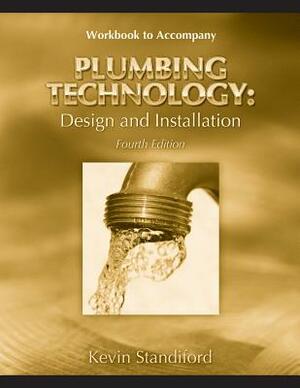 Workbook for Smith/Joyce's Plumbing Technology: Design and Installation, 4th by Lee Smith, Michael A. Joyce