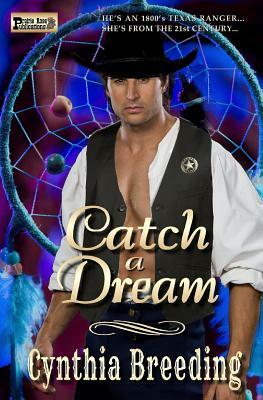 Catch a Dream by Cynthia Breeding