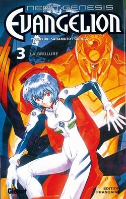 Neon Genesis Evangelion, Tome 3: La Brûlure by Yoshiyuki Sadamoto, Gainax