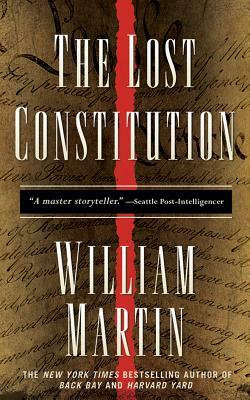 The Lost Constitution by William Martin