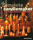 The Complete Candlemaker: Techniques, Projects, And Inspirations by Norma Coney