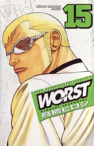 Worst Volume 15 by Hiroshi Takahashi